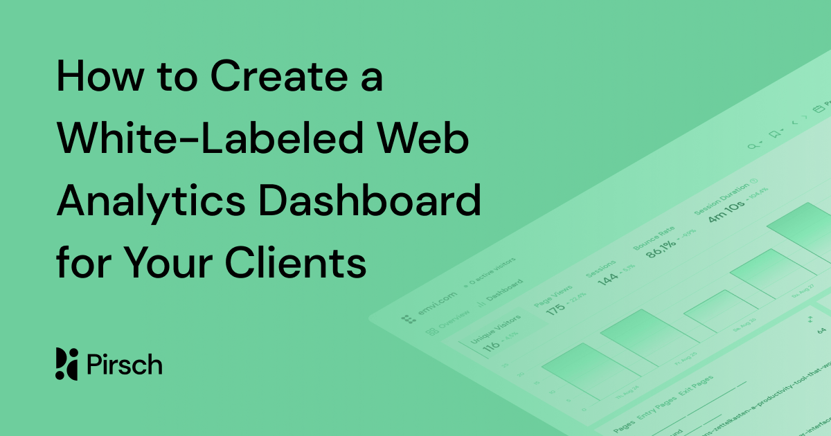 How to Create a White-Labeled Web Analytics Dashboard for Your Clients